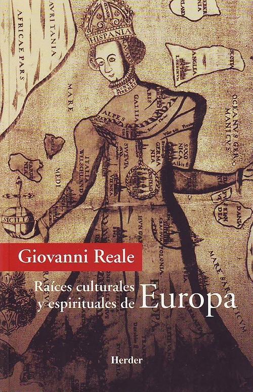 Raíces culturales y espirituales de Europa "Por un renacimiento del hombre europeo"