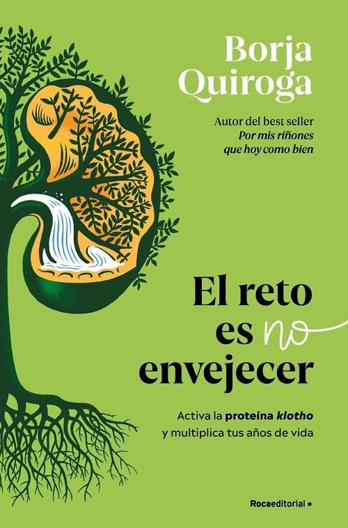 El reto es no envejecer "Activa la proteína <klotho> y multiplica tus años de vida"