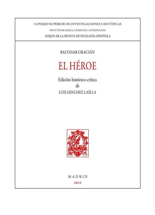 El héroe "Edición histórico-crítica"