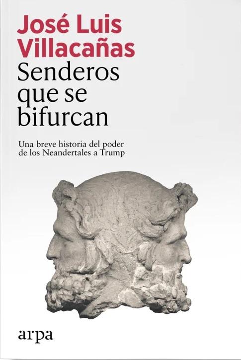 Senderos que se bifurcan "Una breve historia del poder de los neandertales a Trump"