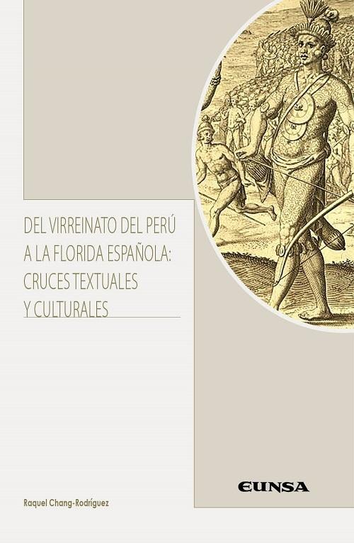 Del Virreinato del Perú a la Florida española: cruces textuales y culturales