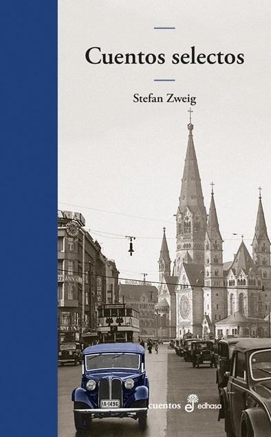 Cuentos selectos "(Stefan Zweig)"