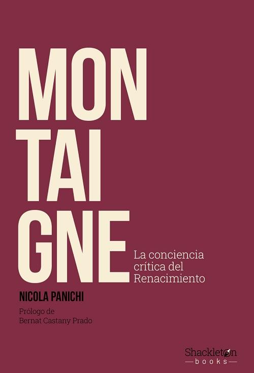Montaigne "La conciencia crítica del Renacimiento"