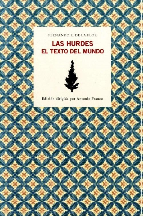 Las Hurdes "El texto del mundo"