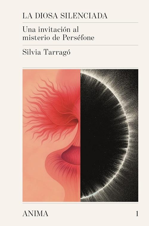La diosa silenciada "Una invitación al misterio de Perséfone"