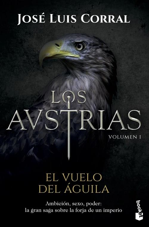El vuelo del águila "(Los Austrias - 1)"