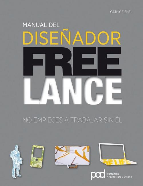Manual del diseñador freelance "No empieces a trabjar sin él"