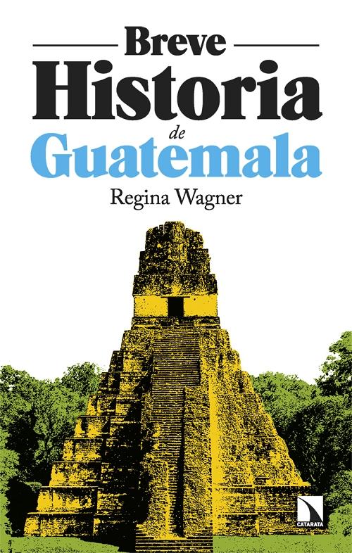 Breve historia de Guatemala