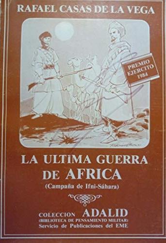 La última Guerra de África (Campaña de Ifni-Sahara)