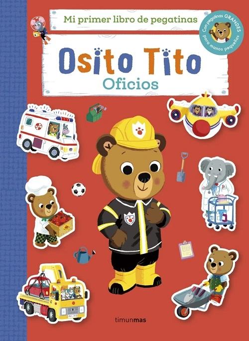 Oficios "(Osito Tito. Mi primer libro de pegatinas)"