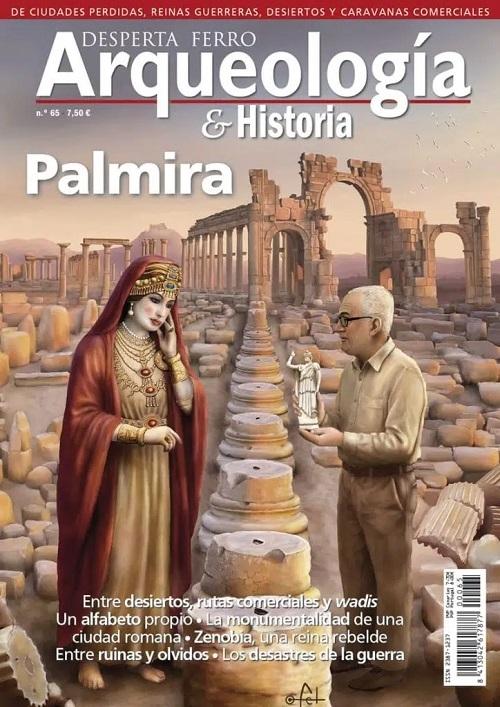 Desperta Ferro. Arqueología & Historia nº 65: Palmira
