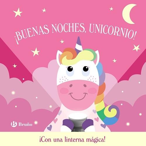 ¡Buenas noches, Unicornio! "¡Con una linterna mágica!"