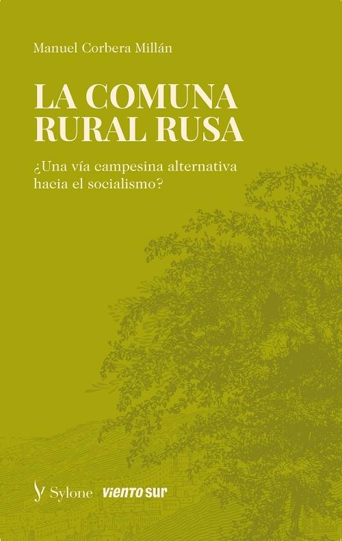 La comuna rural rusa (Mir, Obschina). 1825-19330 "¿Una vía campesina alternativa hacia el socialismo?"