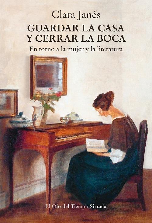 Guardar la casa y cerrar la boca "En torno a la mujer y la literatura"