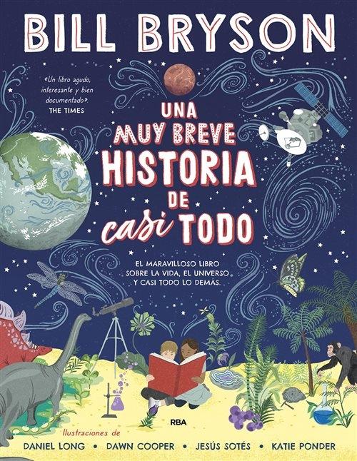Una muy breve historia de casi todo "El maravilloso libro sobre la vida, el universo y casi todo lo demás"