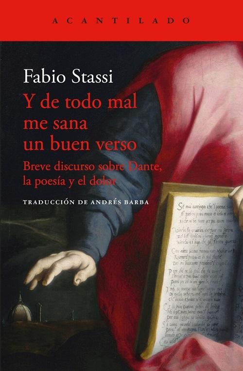 Y de todo mal me sana un buen verso "Breve discurso sobre Dante, la poesía y el dolor"
