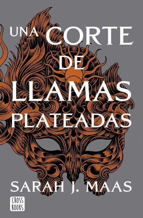 Una corte de llamas plateadas "(Una corte de rosas y espinas - 5)"