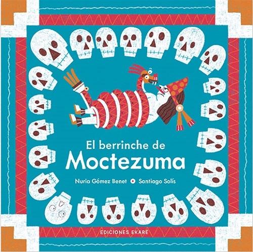 El berrinche de Moctezuma 