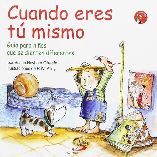 Cuando eres tú mismo "Guía para niños que se sienten diferentes"