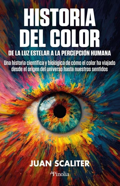 Historia del color "De la luz estelar a la percepción humana"