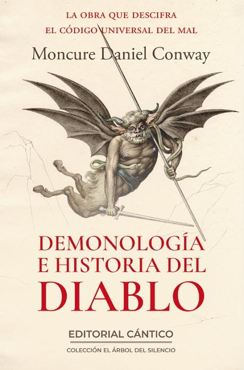 Demonología e historia del diablo "La obra que descifra el código universal del mal"