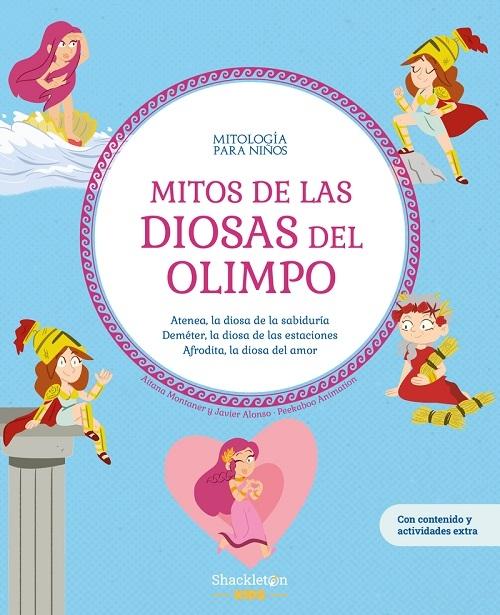 Mitos de las diosas del Olimpo "Atenea, la diosa de la sabiduría. Deméter, la diosa de las estaciones. Afrodita, la diosa del amor"