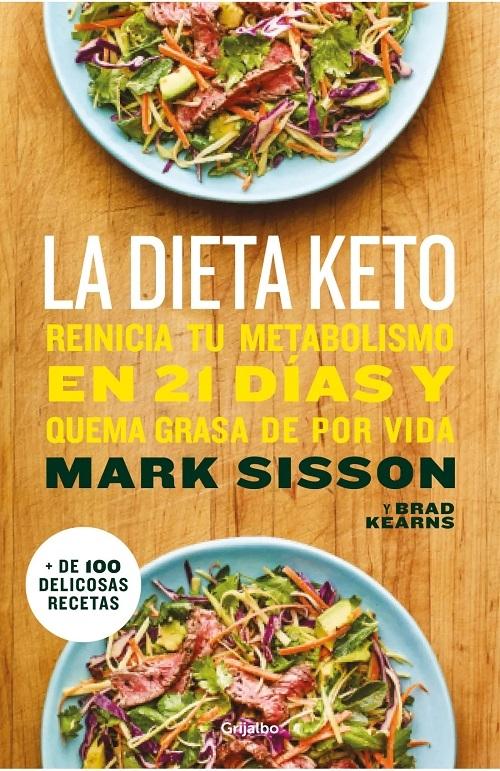 La dieta Keto "Reinicia tu metabolismo en 21 días y quema grasa de por vida"