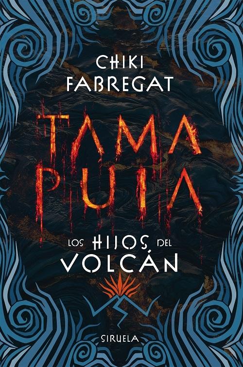 Tama Puia "Los hijos del volcán"