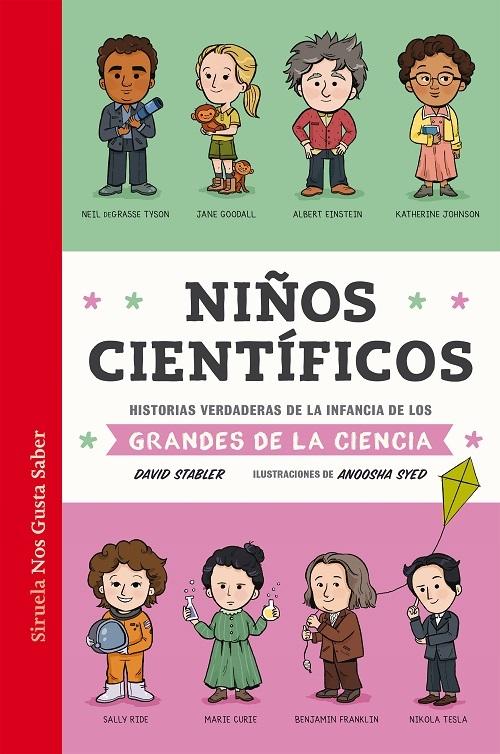 Niños científicos "Historias verdaderas de la infancia de los grandes de la ciencia"