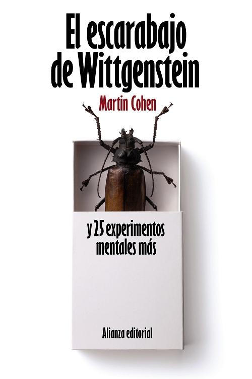 El escarabajo de Wittgenstein "Y 25 experimentos mentales más"