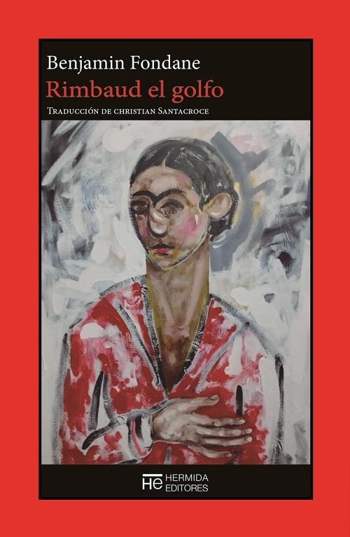 Rimbaud el golfo "Y la experiencia poética"