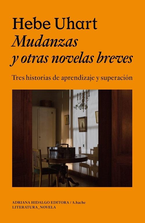 Mudanzas y otras novelas breves "Tres historias de aprendizaje y superación"
