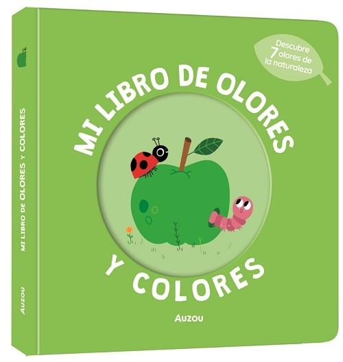 La naturaleza "(Mi libro de olores y colores) Descubre 7 colores de la naturaleza"