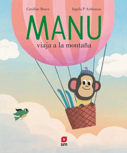 Manu viaja a la montaña "(Manu, el mono viajero)"