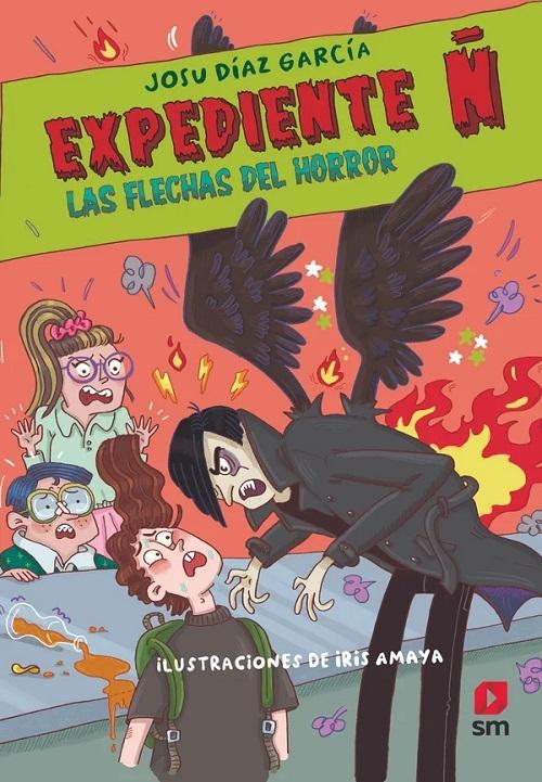 Las flechas del horror "(Expediente Ñ - 5)"