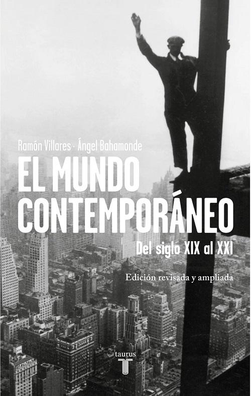 El mundo contemporáneo "Del siglo XIX al XXI (Edición revisada y ampliada)"