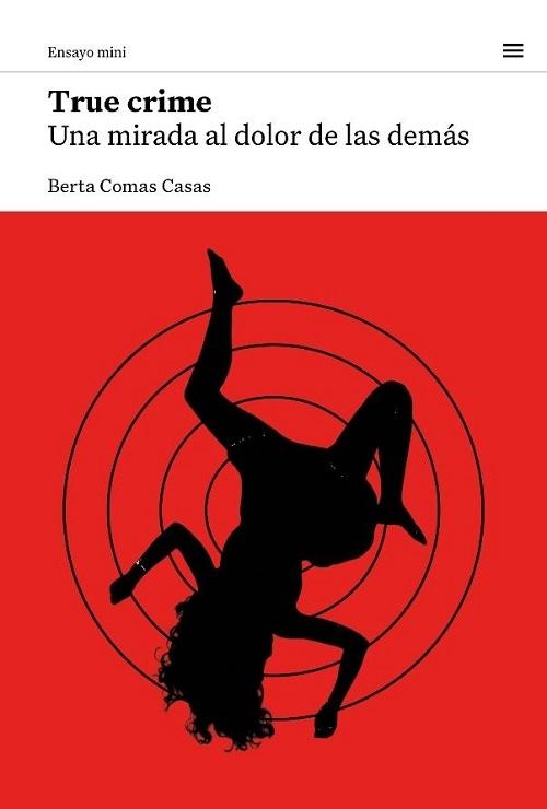 True crime "Una mirada al dolor de los demás"