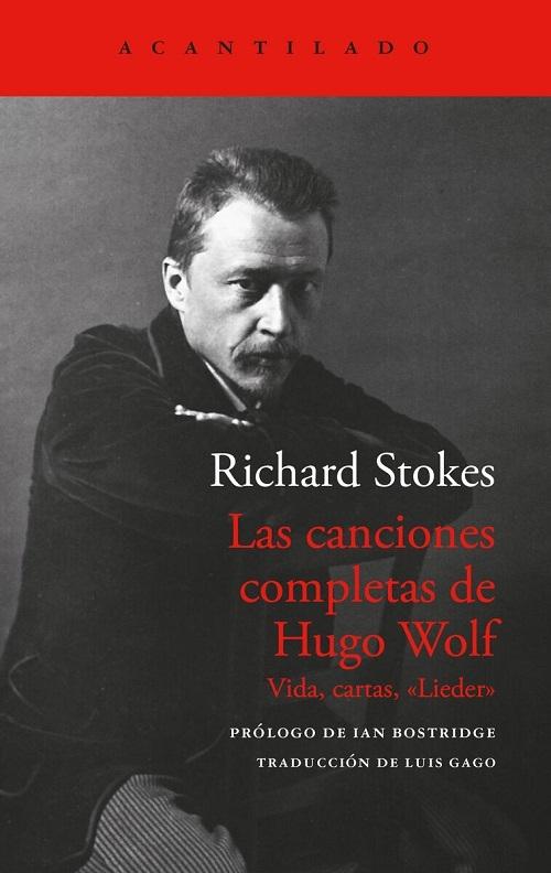 Las canciones completas de Hugo Wolf "Vida, cartas, <Lieder>"