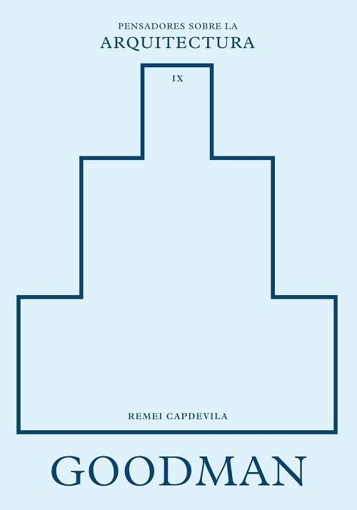 Goodman "(Pensadores sobre la arquitectura - IX)"