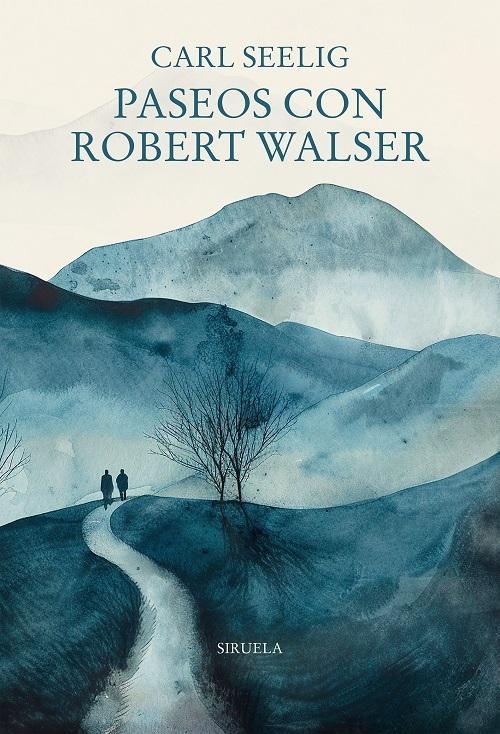 Paseos con Robert Walser "(Biblioteca Walser)"