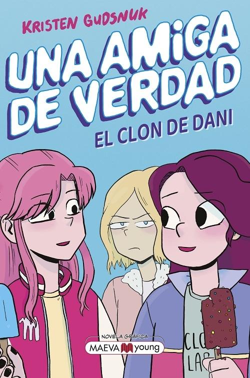 El clon de Dani "Una amiga de verdad - 2"