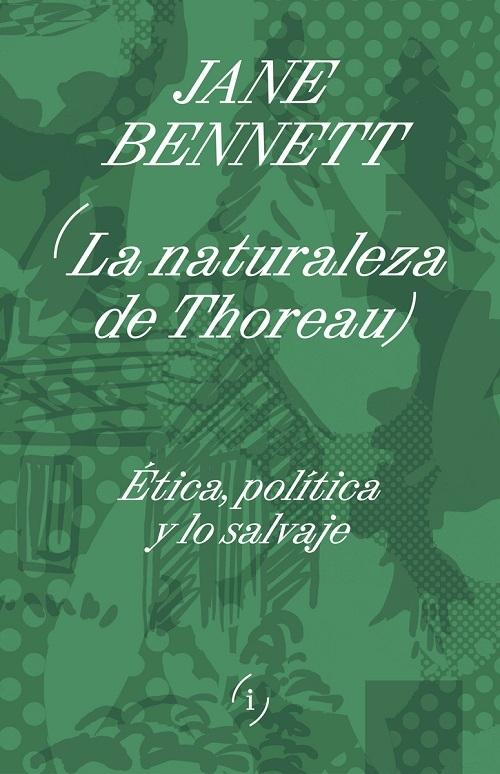 La naturaleza de Thoreau "Ética, política y lo salvaje"