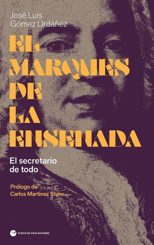 El Marqués de la Ensenada "El secretario de todo"