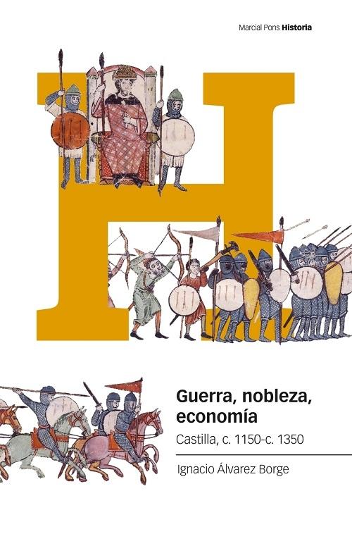 Guerra, nobleza, economía "Castilla, c. 1150-c. 1350"