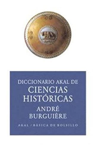 Diccionario Akal de ciencias históricas "(Edición económica)"