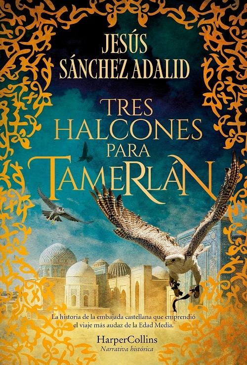 Tres halcones para Tamerlán