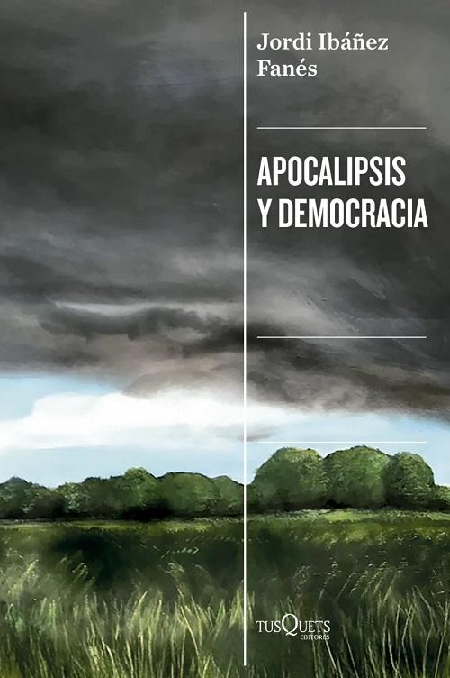 Apocalipsis y democracia "Seis meses que han cambiado el mundo (febrero-julio 2025)"