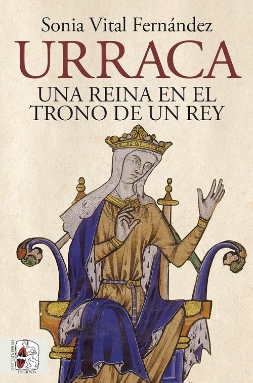 Urraca "Una reina en el trono de un rey"