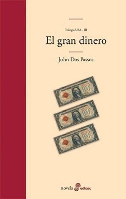 El gran dinero "(Trilogía USA - III)"