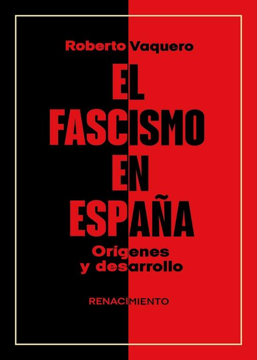 El fascismo en España "Orígenes y desarrollo"